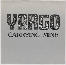 Yargo – Carrying Mine – 1986